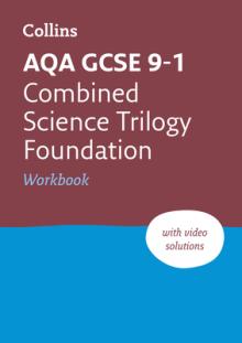 Aqa GCSE 9-1 Combined Science Foundation Workbook: Ideal for Home Learning, 2022 and 2023 Exams