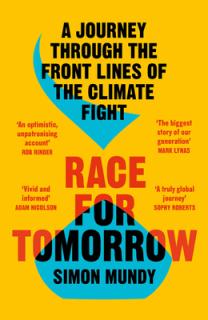 Race for Tomorrow: A Journey Through the Front Lines of the Climate Fight