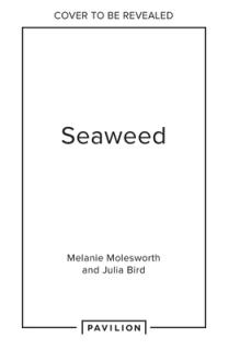 Seaweed: Foraging, Collecting, Pressing