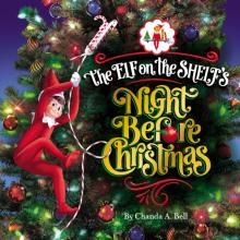 Elf On The Shelf's Night Before Christmas