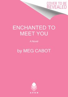 Enchanted to Meet You: A Witches of West Harbor Novel