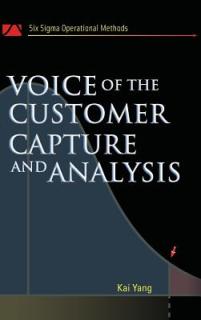 Voice of the Customer: Capture and Analysis