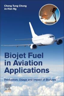Biojet Fuel in Aviation Applications: Production, Usage and Impact of Biofuels