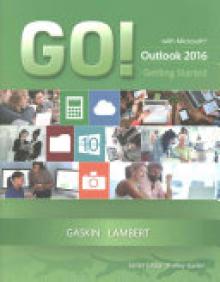 Go! with Microsoft Outlook 2016 Getting Started