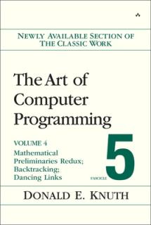 The Art of Computer Programming, Volume 4, Fascicle 5: Mathematical Preliminaries Redux; Introduction to Backtracking; Dancing Links