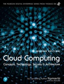 Cloud Computing: Concepts, Technology, Security, and Architecture