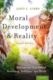 Moral Development and Reality: Beyond the Theories of Kohlberg, Hoffman, and Haidt