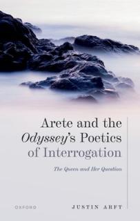 Arete AMD the Odysseys Poetics of Interrogation: The Queen and Her Question