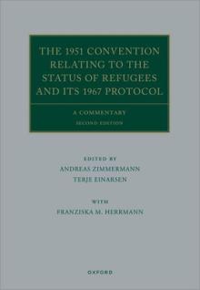 The 1951 Convention Relating to the Status of Refugees and Its 1967 Protocol