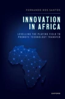 Innovation in Africa: Levelling the Playing Field to Promote Technology Transfer