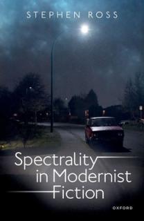 Spectrality in Modernist Fiction