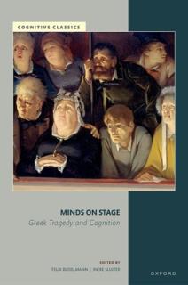 Minds on Stage: Greek Tragedy and Cognition