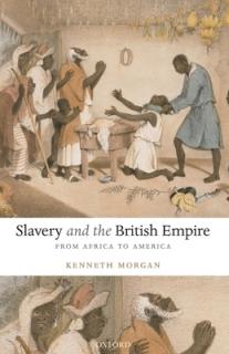 Slavery and the British Empire: From Africa to America