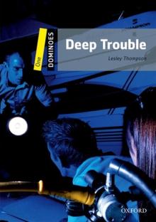 Deep Trouble: Level 1: 400-Word Vocabularydeep Trouble