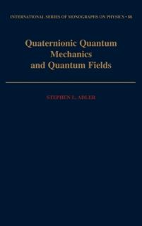 Quaternionic Quantum Mechanics and Quantum Fields