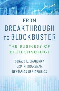From Breakthrough to Blockbuster: The Business of Biotechnology