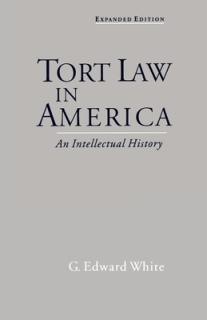 Tort Law in America: An Intellectual History