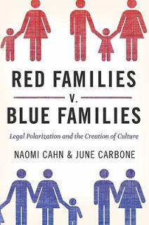 Red Families v. Blue Families: Legal Polarization and the Creation of Culture