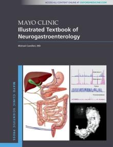 Mayo Clinic Illustrated Textbook of Neurogastroenterology