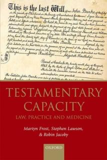 Testamentary Capacity: Law, Practice, and Medicine