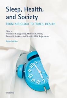Sleep, Health, and Society: From Aetiology to Public Health