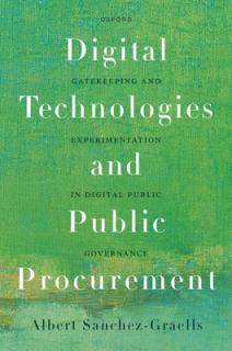 Digital Technologies and Public Procurement: Gatekeeping and Experimentation in Digital Public Governance