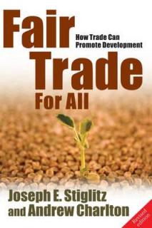 Fair Trade for All: How Trade Can Promote Development (Revised)
