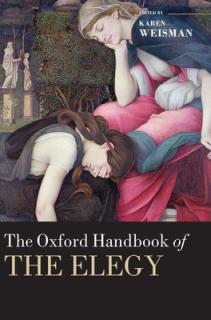 The Oxford Handbook of the Elegy