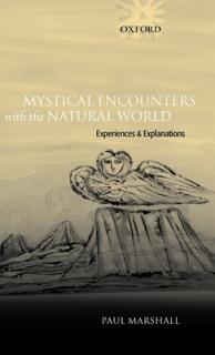 Mystical Encounters with the Natural World: Experiences and Explanations
