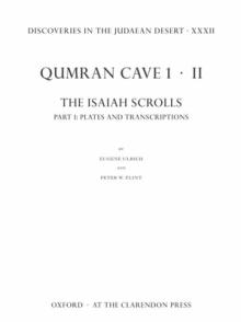 Discoveries in the Judaean Desert XXXII: Qumran Cave 1.II: The Isaiah Scrolls: Part 1: Plates and Transcriptions