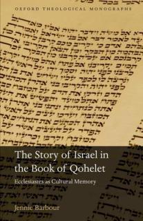 Story of Israel in the Book of Qohelet: Ecclesiastes as Cultural Memory
