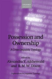 Possession and Ownership: A Cross-Linguistic Typology