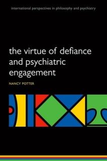 The Virtue of Defiance and Psychiatric Engagement
