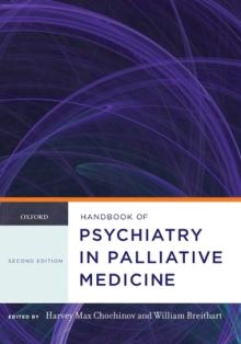 Handbook of Psychiatry in Palliative Medicine