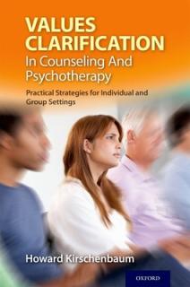Values Clarification in Counseling and Psychotherapy: Practical Strategies for Individual and Group Settings