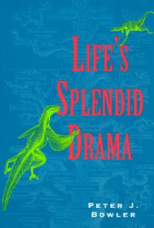 Life's Splendid Drama: Evolutionary Biology and the Reconstruction of Life's Ancestry, 1860-1940