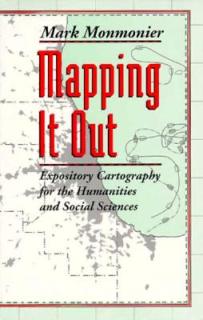Mapping It Out: Expository Cartography for the Humanities and Social Sciences