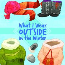 What I Wear Outside in the Winter: English Edition