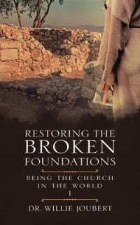 Restoring the Broken Foundations: Being the Church in the World