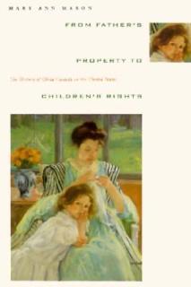 From Father's Property to Children's Rights: The History of Child Custody in the United States