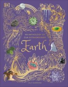 Anthology of Our Extraordinary Earth