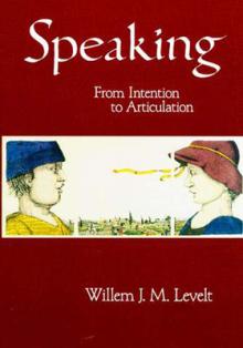 Speaking: From Intention to Articulation
