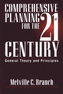 Comprehensive Planning for the 21st Century: General Theory and Principles