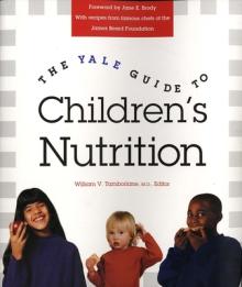 The Yale Guide to Children's Nutrition