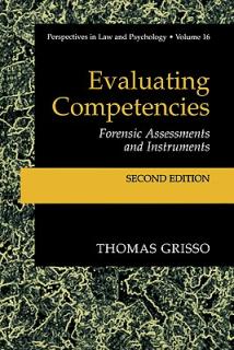 Evaluating Competencies: Forensic Assessments and Instruments