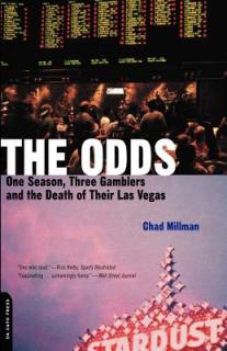 The Odds: One Season, Three Gamblers, and the Death of Their Las Vegas