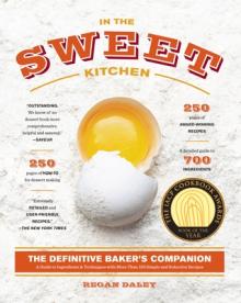 In the Sweet Kitchen: The Definitive Baker's Companion: A Baking Book