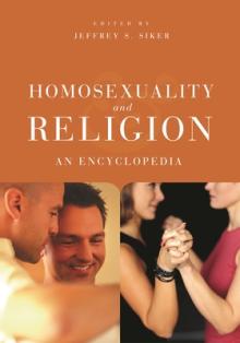 Homosexuality and Religion: An Encyclopedia