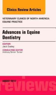 Advances in Equine Dentistry, an Issue of Veterinary Clinics: Equine Practice, 29