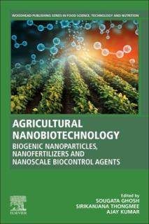 Agricultural Nanobiotechnology: Biogenic Nanoparticles, Nanofertilizers and Nanoscale Biocontrol Agents
